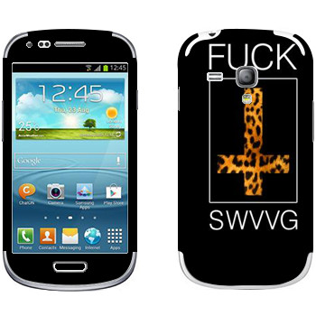   « Fu SWAG»   Samsung Galaxy S3 Mini