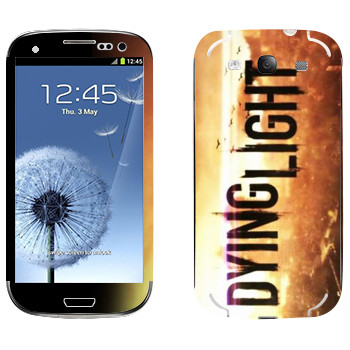   «Dying Light »   Samsung Galaxy S3
