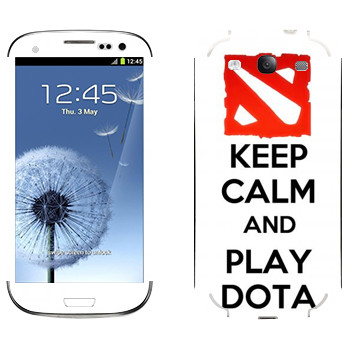   «Keep calm and Play DOTA»   Samsung Galaxy S3