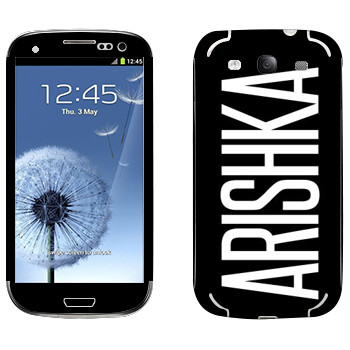   «Arishka»   Samsung Galaxy S3