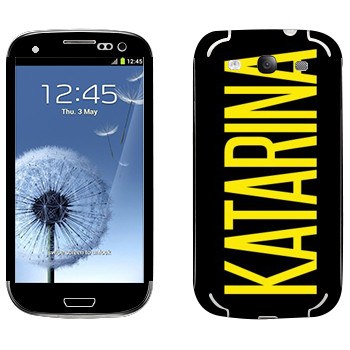   «Katarina»   Samsung Galaxy S3