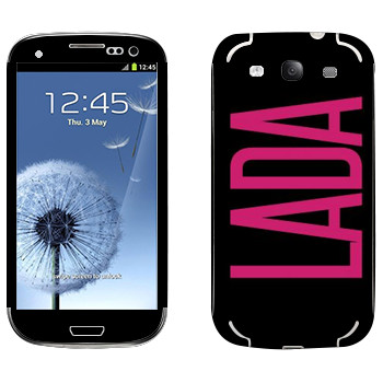   «Lada»   Samsung Galaxy S3