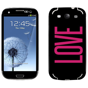   «Love»   Samsung Galaxy S3