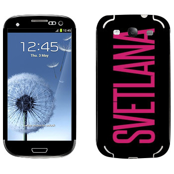   «Svetlana»   Samsung Galaxy S3