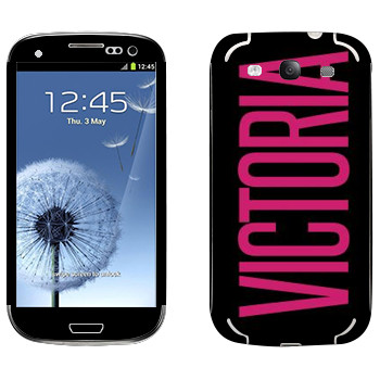   «Victoria»   Samsung Galaxy S3