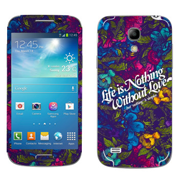   « Life is nothing without Love  »   Samsung Galaxy S4 Mini Duos