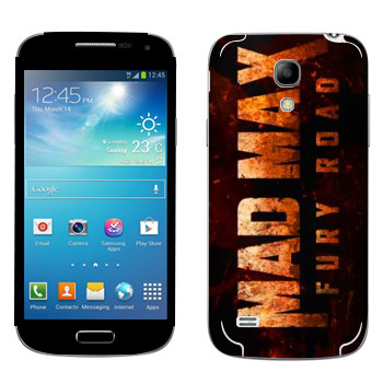   «Mad Max: Fury Road logo»   Samsung Galaxy S4 Mini Duos