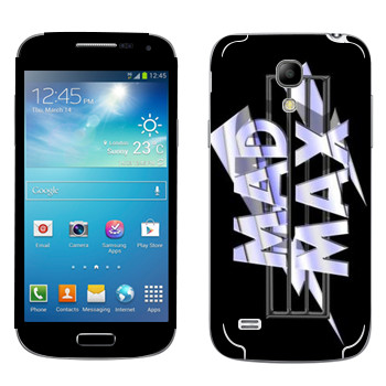   «Mad Max logo»   Samsung Galaxy S4 Mini Duos