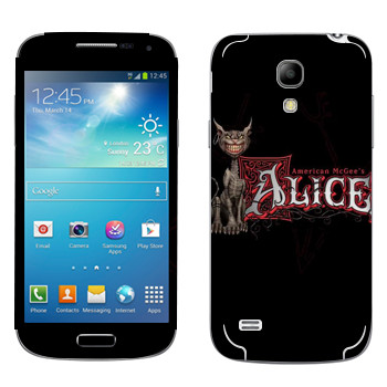   «  - American McGees Alice»   Samsung Galaxy S4 Mini Duos