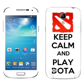  «Keep calm and Play DOTA»   Samsung Galaxy S4 Mini Duos