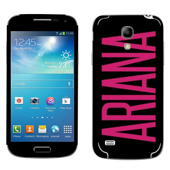   «Ariana»   Samsung Galaxy S4 Mini Duos