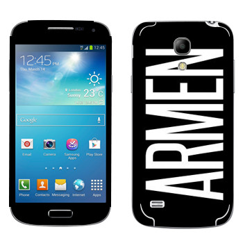   «Armen»   Samsung Galaxy S4 Mini Duos