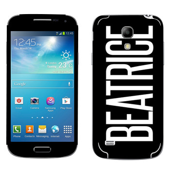   «Beatrice»   Samsung Galaxy S4 Mini Duos