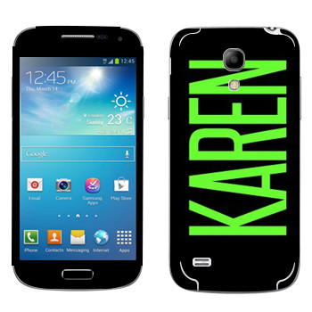   «Karen»   Samsung Galaxy S4 Mini Duos