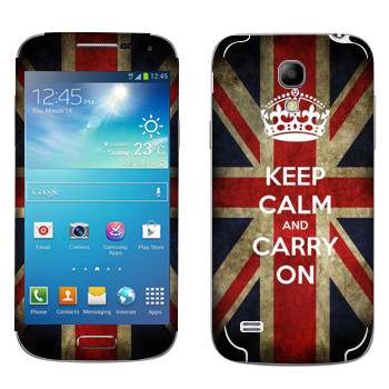   «Keep calm and carry on»   Samsung Galaxy S4 Mini Duos