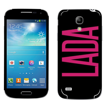   «Lada»   Samsung Galaxy S4 Mini Duos