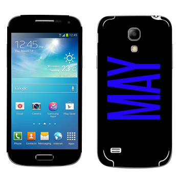   «May»   Samsung Galaxy S4 Mini Duos