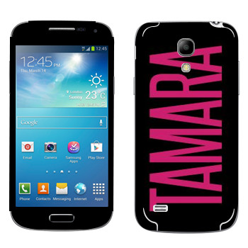   «Tamara»   Samsung Galaxy S4 Mini Duos