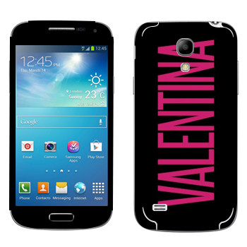   «Valentina»   Samsung Galaxy S4 Mini Duos