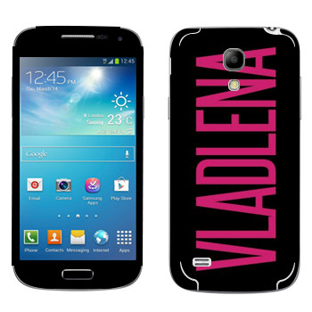   «Vladlena»   Samsung Galaxy S4 Mini Duos