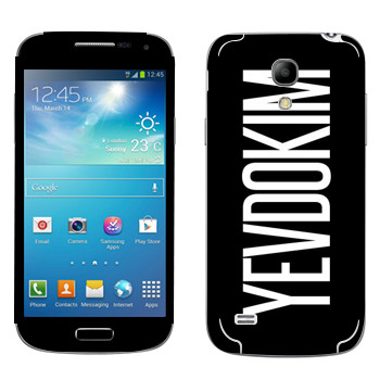   «Yevdokim»   Samsung Galaxy S4 Mini Duos