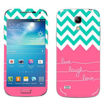   «Live Laugh Love»   Samsung Galaxy S4 Mini