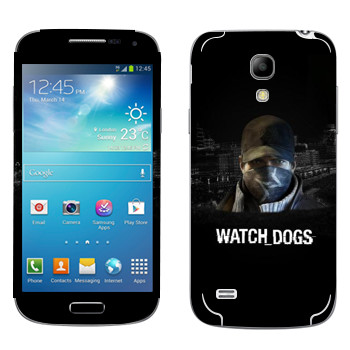   «Watch Dogs -  »   Samsung Galaxy S4 Mini