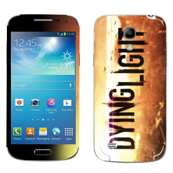   «Dying Light »   Samsung Galaxy S4 Mini