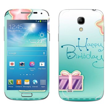   «Happy birthday»   Samsung Galaxy S4 Mini