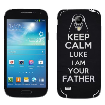   «Keep Calm Luke I am you father»   Samsung Galaxy S4 Mini