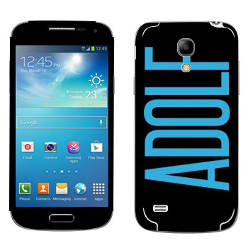   «Adolf»   Samsung Galaxy S4 Mini