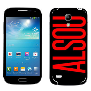   «Alsou»   Samsung Galaxy S4 Mini