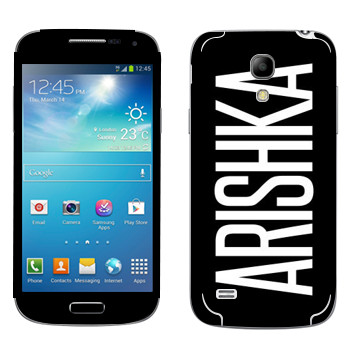   «Arishka»   Samsung Galaxy S4 Mini
