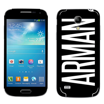   «Arman»   Samsung Galaxy S4 Mini