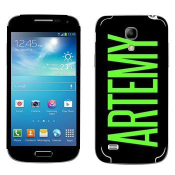   «Artemy»   Samsung Galaxy S4 Mini