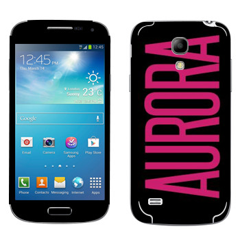   «Aurora»   Samsung Galaxy S4 Mini