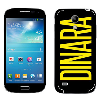   «Dinara»   Samsung Galaxy S4 Mini