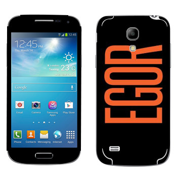   «Egor»   Samsung Galaxy S4 Mini