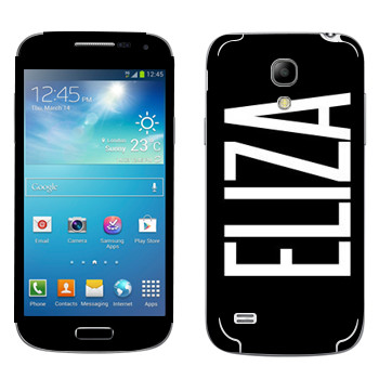   «Eliza»   Samsung Galaxy S4 Mini
