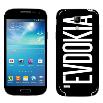   «Evdokia»   Samsung Galaxy S4 Mini