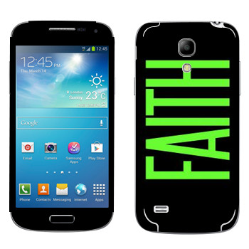   «Faith»   Samsung Galaxy S4 Mini