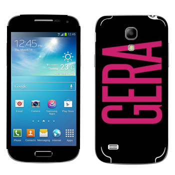   «Gera»   Samsung Galaxy S4 Mini