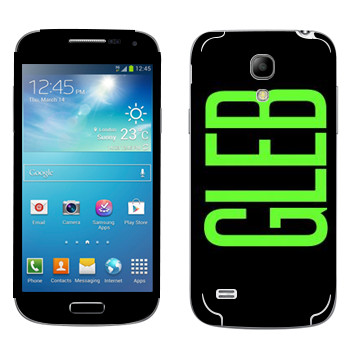   «Gleb»   Samsung Galaxy S4 Mini