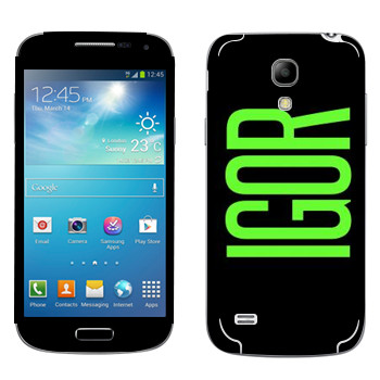   «Igor»   Samsung Galaxy S4 Mini