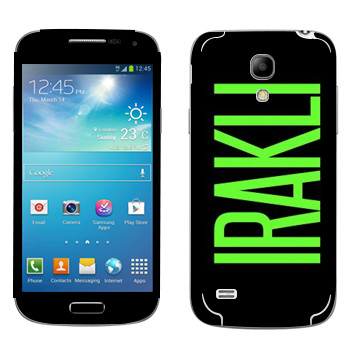   «Irakli»   Samsung Galaxy S4 Mini