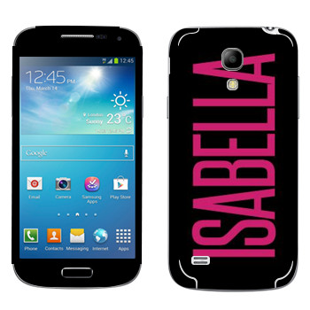   «Isabella»   Samsung Galaxy S4 Mini