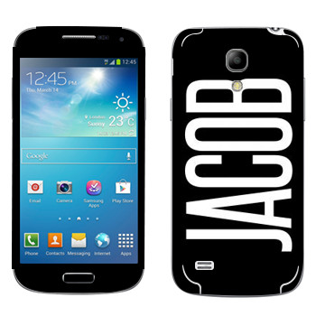   «Jacob»   Samsung Galaxy S4 Mini