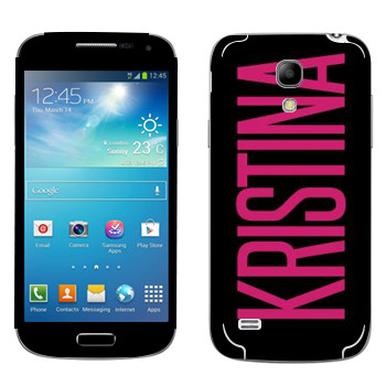   «Kristina»   Samsung Galaxy S4 Mini