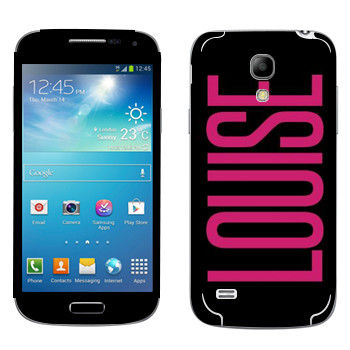   «Louise»   Samsung Galaxy S4 Mini