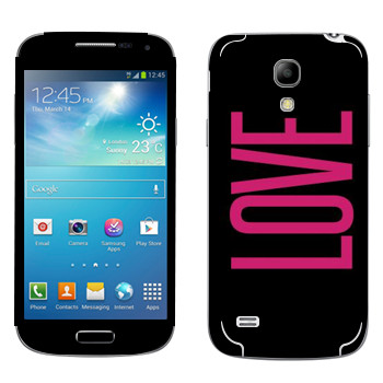   «Love»   Samsung Galaxy S4 Mini